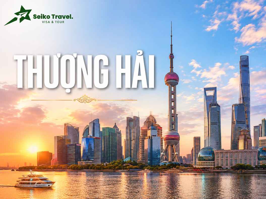 Seiko Travel - Chuyên visa Trung Quốc, Tour Trung Quốc