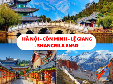 TOUR CÔN MINH - LỆ GIANG - SHANGRILA 6N5Đ