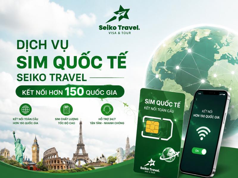 Dịch Vụ SIM Quốc Tế – Giải Pháp Kết Nối Thông Minh Cho Mọi Chuyến Đi 1 Dịch vụ sim quốc tế Seiko Travel kết nối hơn 150 quốc gia