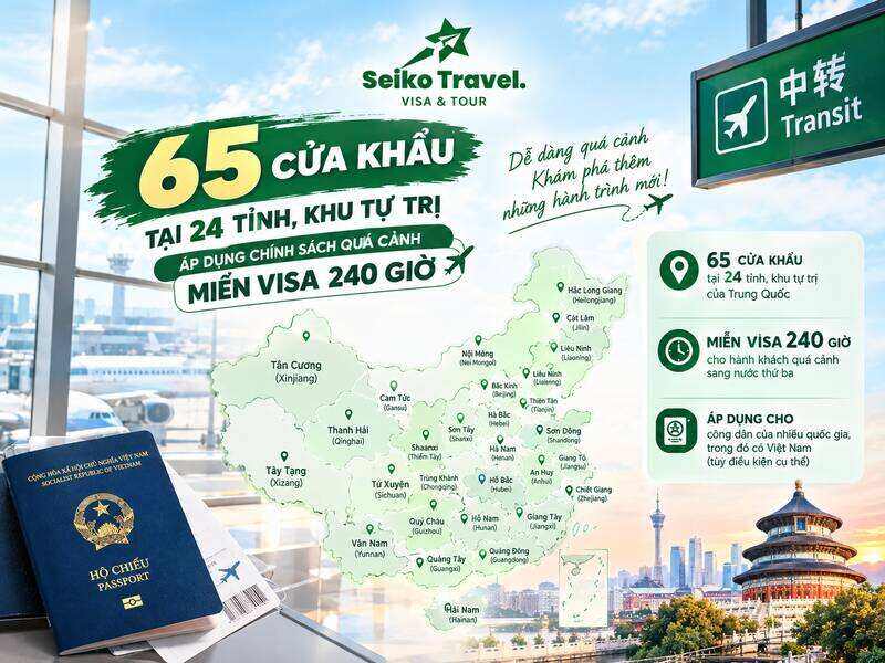 Visa Quá Cảnh Trung Quốc 2026: Khi Nào Miễn, Khi Nào Phải Xin 4 65 cửa khẩu miễn visa quá cảnh 240 giờ Trung Quốc